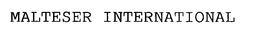 MALTESER INTERNATIONAL trademark