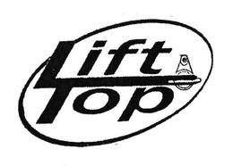 LIFT TOP trademark