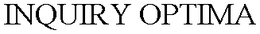 INQUIRY OPTIMA trademark
