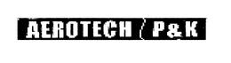 AEROTECH P & K trademark