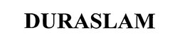 DURASLAM trademark
