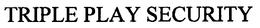 TRIPLE PLAY SECURITY trademark