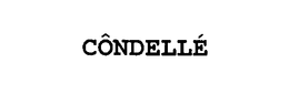 CÔNDELLÉ trademark
