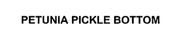 PETUNIA PICKLE BOTTOM trademark