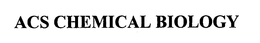 ACS CHEMICAL BIOLOGY trademark