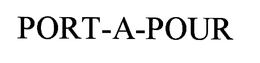 PORT-A-POUR trademark