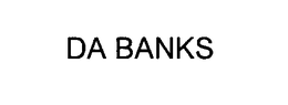 DA BANKS trademark