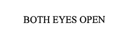 BOTH EYES OPEN trademark