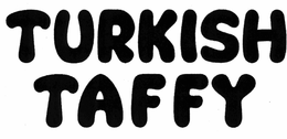 TURKISH TAFFY trademark