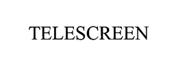 TELESCREEN trademark
