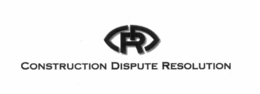 CDR CONSTRUCTION DISPUTE RESOLUTION trademark