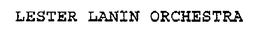 LESTER LANIN ORCHESTRA trademark