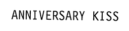 ANNIVERSARY KISS trademark