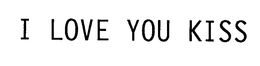 I LOVE YOU KISS trademark