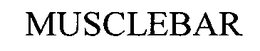 MUSCLEBAR trademark