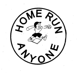 HOME RUN ANYONE trademark