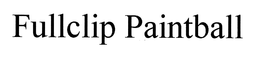 FULLCLIP PAINTBALL trademark