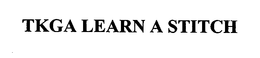 TKGA LEARN A STITCH trademark
