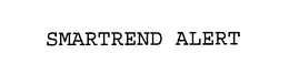 SMARTREND ALERT trademark