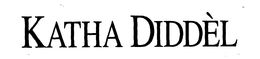 KATHA DIDDÈL trademark