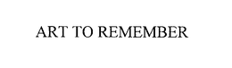 ART TO REMEMBER trademark