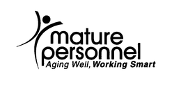 MATURE PERSONNEL AGING WELL, WORKING SMART trademark