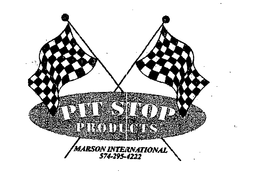 PIT STOP PRODUCTS MARSON INTERNATIONAL 574-295-4222 trademark