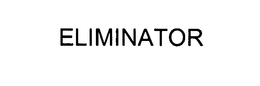 ELIMINATOR trademark