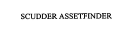 SCUDDER ASSETFINDER trademark