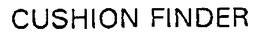 CUSHION FINDER trademark