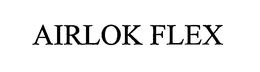AIRLOK FLEX trademark