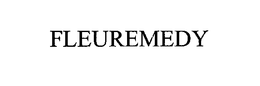 FLEUREMEDY trademark