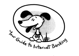 YOUR GUIDE TO INTERNET BANKING trademark