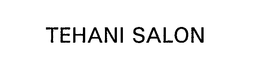 TEHANI SALON trademark
