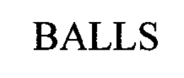 BALLS trademark