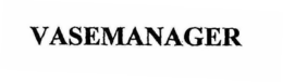 VASEMANAGER trademark