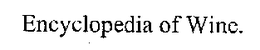 ENCYCLOPEDIA OF WINE. trademark