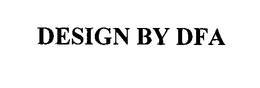 DESIGN BY DFA trademark
