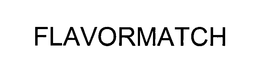 FLAVORMATCH trademark