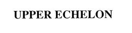 UPPER ECHELON trademark