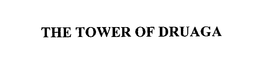 THE TOWER OF DRUAGA trademark