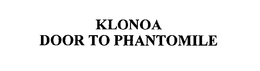 KLONOA DOOR TO PHANTOMILE trademark