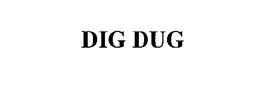 DIG DUG trademark