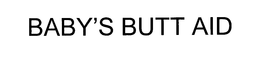 BABY'S BUTT AID trademark