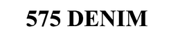 575 DENIM trademark