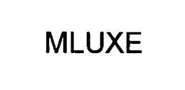 MLUXE trademark