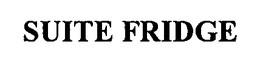 SUITE FRIDGE trademark
