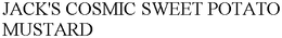 JACK'S COSMIC SWEET POTATO MUSTARD trademark