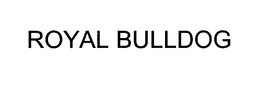 ROYAL BULLDOG trademark