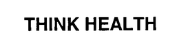 THINK HEALTH trademark